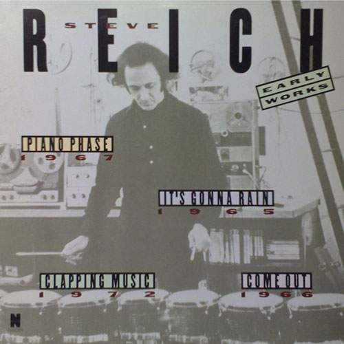 Album cover for Steve Reich&#39;s Early Works
